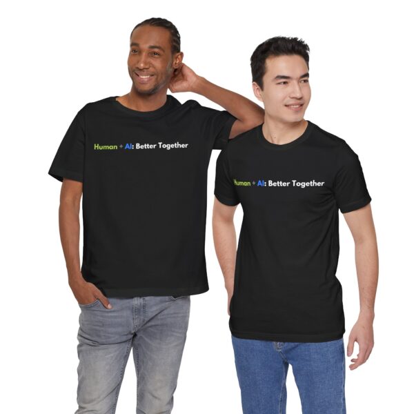 "Human + AI: Better Together" Unisex Shirt